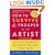 How to Survive and Prosper as an Artist, 5th ed.: Selling Yourself Without Selling Your Soul