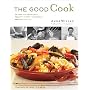 The Good Cook: 70 Essential Techniques, 250 Step-by-Step Photographs, 350 Easy Recipes