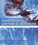 Swimming Games and Activities: For Individuals, Partners and Groups of Children