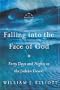 Falling Into the Face of God: Forty Days and Nights in the Judean Desert