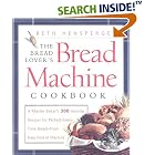 The Bread Lover's Bread Machine Cookbook by  Beth Hensperger