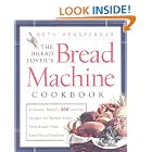 Click here to buy The Bread Lover's Bread Machine Cookbook by  Beth Hensperger.