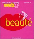 Les Meilleures adresses Web : Beaut�