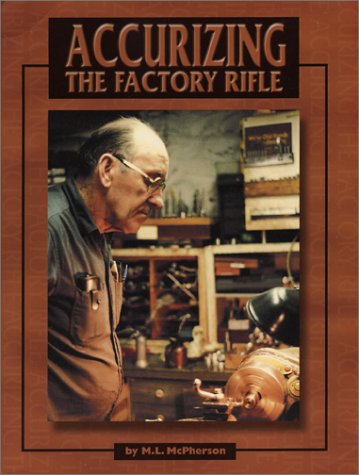 Accurizing the Factory Rifle under Living on the Land in The Books Store