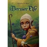 Le Dernier Elfepar Silvana De Mari