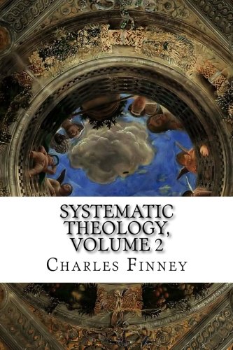 Systematic Theology, Volume 2