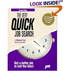 The Very Quick Job Search: Get a Better Job in Half the Time (Very Quick Job Search)