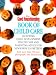 Book The Good Housekeeping Book Of Child Care: Including Parenting Advice, Health Care, and Child Development for Newborns to Preteens