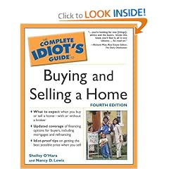 The Complete Idiot's Guide to Buying and Selling a Home, 4th Ed