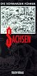 Die Schwarzen F�hrer, Sachsen