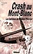 Crash au Mont-blanc. Les Fant�mes du Malabar Princess