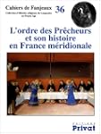 L'ORDRE DES PR�CHEURS ET SON HISTOIRE...