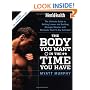 Men's Health The Body You Want in the Time You Have: The Ultimate Guide to Getting Leaner and Building Muscle with Workouts that Fit Any Schedule (Mens Health)