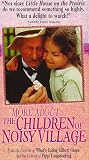 More About the Children of Noisy Village