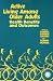 Active Living Among Older Adults: Health Benefits and Outcomes