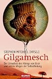 Gilgamesch: Der Urmythos des K�nigs von  Uruk und seines Wegs der Selbstfindung - 