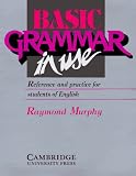 Basic Grammar in Use Student's book: Reference and Practice for Students of English (Grammar in Use)