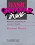 Basic Grammar in Use: Reference and Practice for Students of English