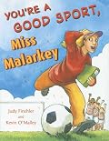 You're a Good Sport, Miss Malarkey