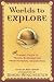 Books : Worlds to Explore: Classic Tales of Travel and Adventure from National Geographic