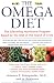The Omega Diet: The Lifesaving Nutritional Program Based on the Diet of the Island of Crete