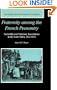 Fraternity among the French Peasantry: Sociability and Voluntary Associations in the Loire Valley, 1815-1914 (Cambridge Studies in Historical Geography)