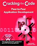 Peer-to-peer Application Development: Cracking the Code (Cracking the code)