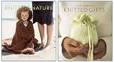 Knitting Nature/Last-Minute Knitted Gifts Two-Pack: A Special Set for Amazon.com Shoppers