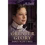 A Greater Glory (The Trials of Kit Shannon #1)
