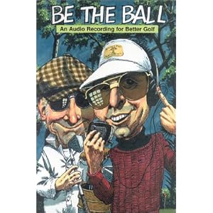 Be The Ball-An Audio Recording For Better Golf by Sean Ryan