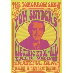 Tom Snyder & Gratefull Dead : Electric Kool Aid Talk Show