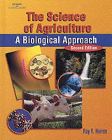 The Science of Agriculture: A Biological Approach - Delmar Cengage Learning - DE-0766816699 - ISBN: 0766816699 - ISBN-13: 9780766816695