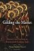 Gilding the Market: Luxury and Fashion in Fourteenth-Century Italy (The Middle Ages Series)
