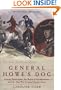 General Howe's Dog: George Washington, the Battle for Germantown and the Dog Who Crossed Enemy Lines
