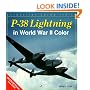 P-38 Lightning in World War II Color (Enthusiast Color Series)