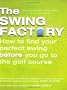 The Swing Factory