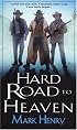 Hard Road To Heaven