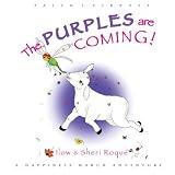 The Purples Are Coming! (A Happiness March Adventure)