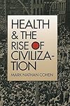 Health and the Rise of Civilization