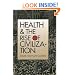 Health and the Rise of Civilization