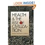 Health and the Rise of Civilization