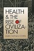 Health and the Rise of Civilization