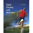 Total Fitness and Wellness with Behavior Change Log Book and Wellness Journal (4th Edition) (Powers Dodd Series) by Scott K. Powers, Stephen L. Dodd, and Virginia J. Noland