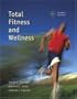 Total Fitness and Wellness with Behavior Change Log Book and Wellness Journal (4th Edition) (Powers/Dodd Series)