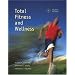 Total Fitness and Wellness with Behavior Change Log Book and Wellness Journal (4th Edition) (Powers/Dodd Series)