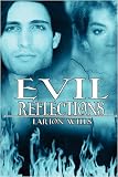 Evil Reflections