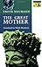 The Great Mother (Mythos Books)
