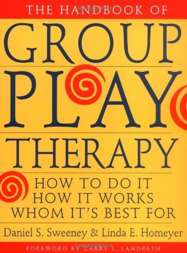Handbook Group Play Therapy: How to Do It, How It Works, Whom It's Best for by Sweeney, Daniel S., Homeyer, Linda E. (1999) Paperback