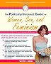 The Politically Incorrect Guide to Women, Sex And Feminism