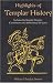 Highlights of Templar History: Includes the Knights Templar Constitution